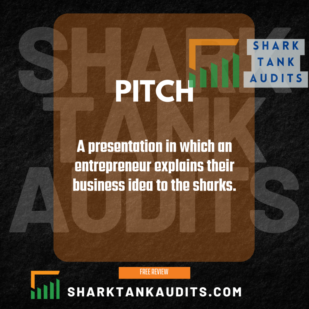 What is Pitch in Shark Tank?