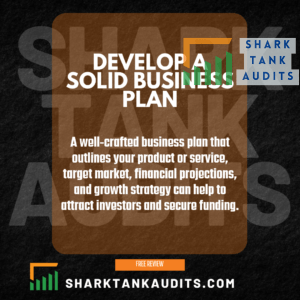 Develop a solid business plan