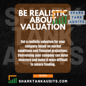 Be realistic about valuation