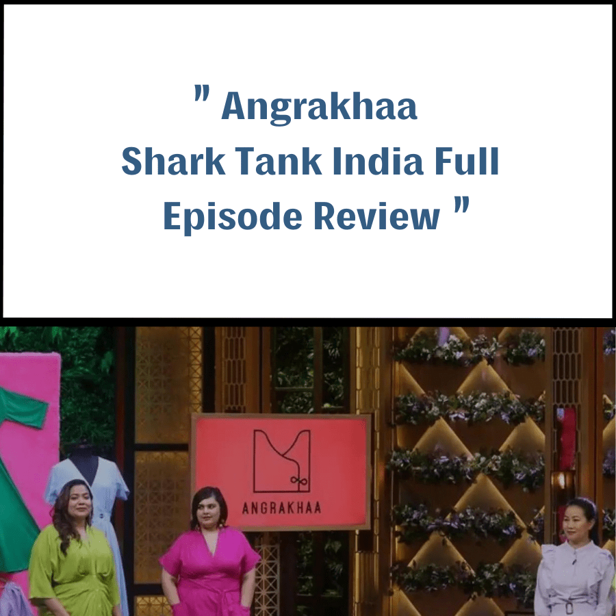 Angrakhaa Shark Tank India Review