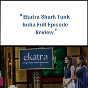 Ekatra Shark Tank India Review