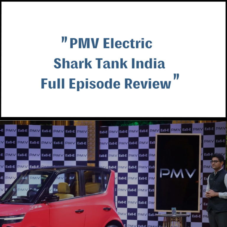 PMV Electric Shark Tank India Review