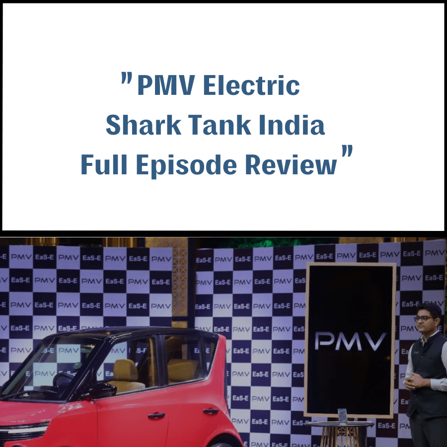 PMV Electric Shark Tank India Review