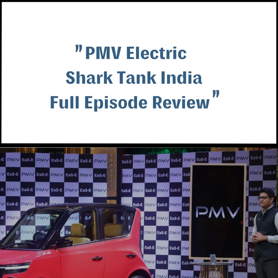 PMV Electric Shark Tank India Review