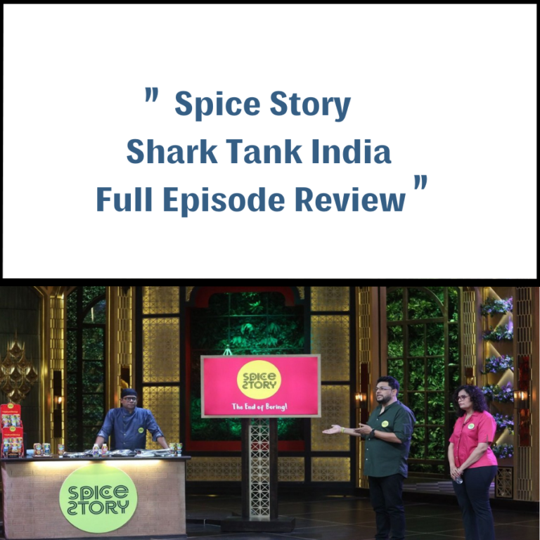 Spice Story Shark Tank India Review