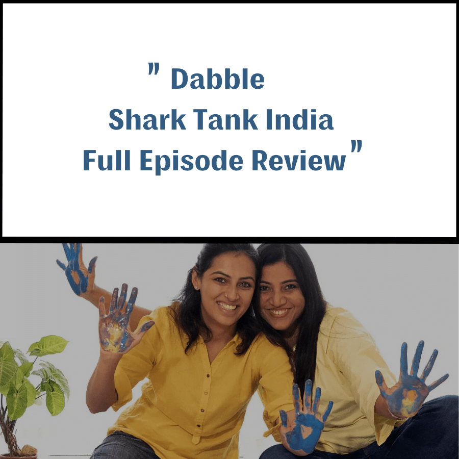 Dabble Shark Tank India Review