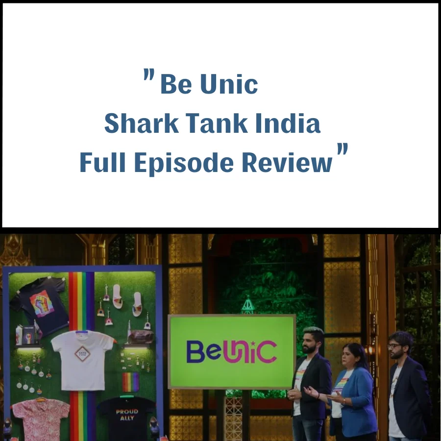 Be Unic Shark Tank India Review