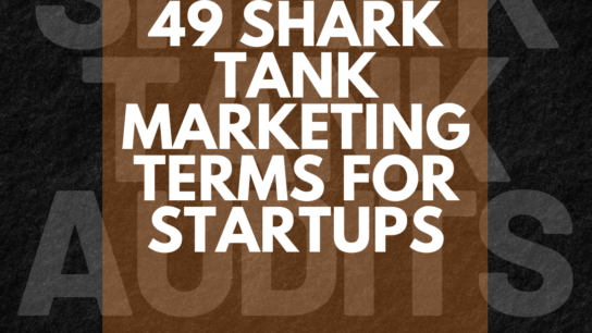 Shark Tank Marketing Terms for Startups