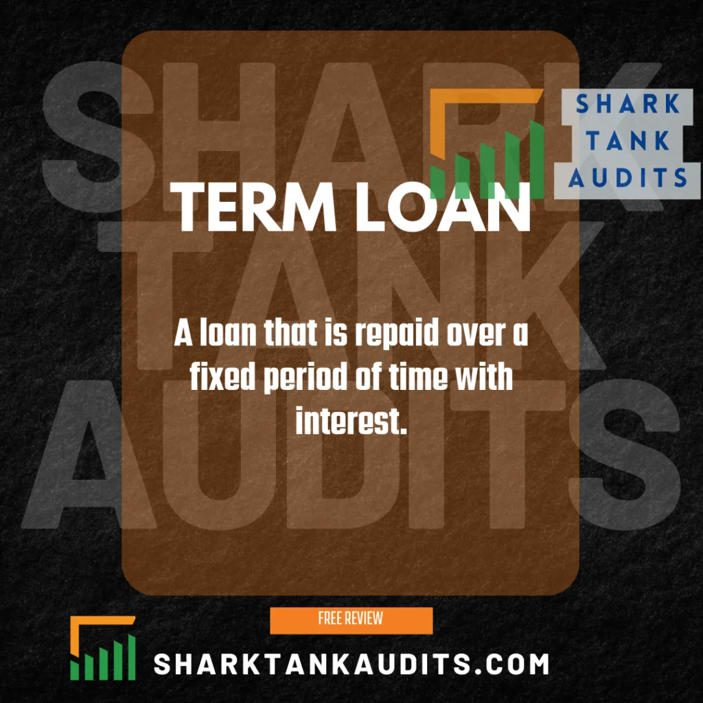 What is a Term Loan?