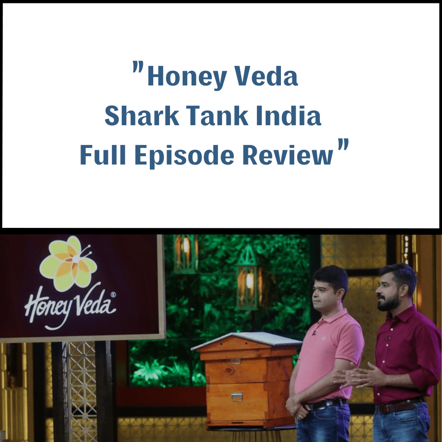 Honey Veda Shark Tank India Review