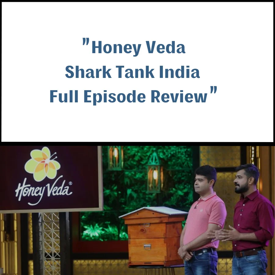 Honey Veda Shark Tank India Review