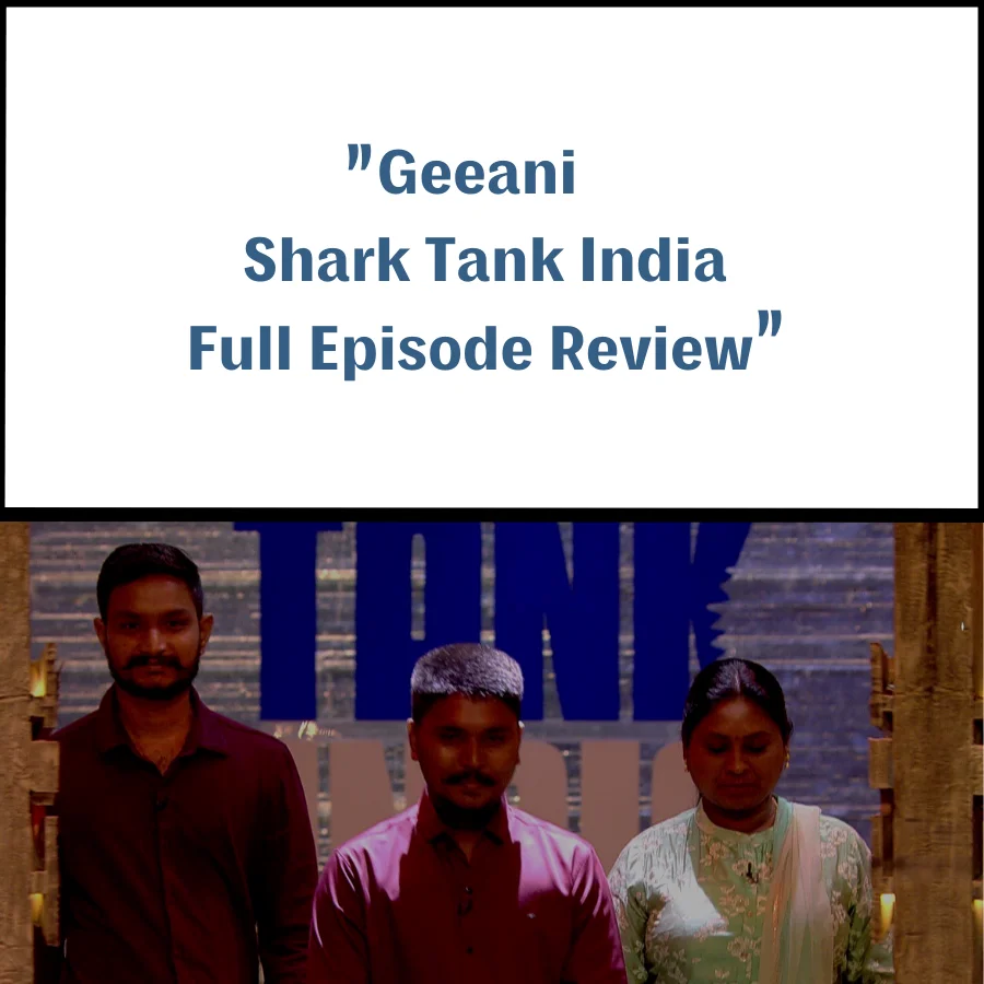 Geeani Shark Tank India Review