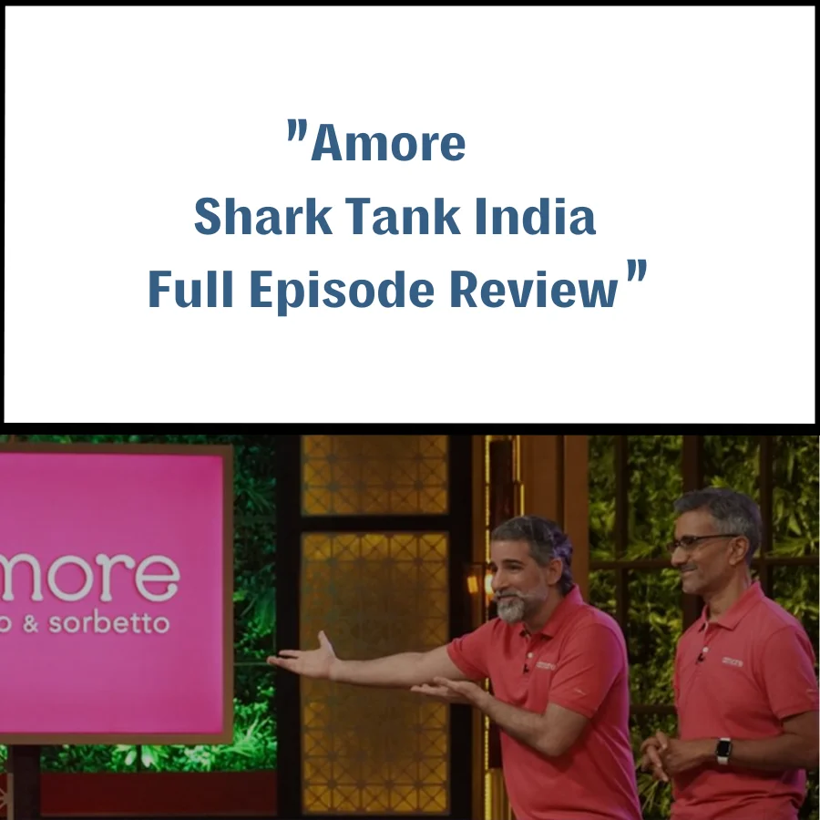 Amore Shark Tank India Review