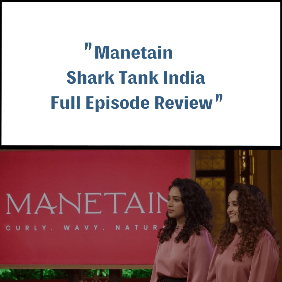 Manetain Shark Tank India Review