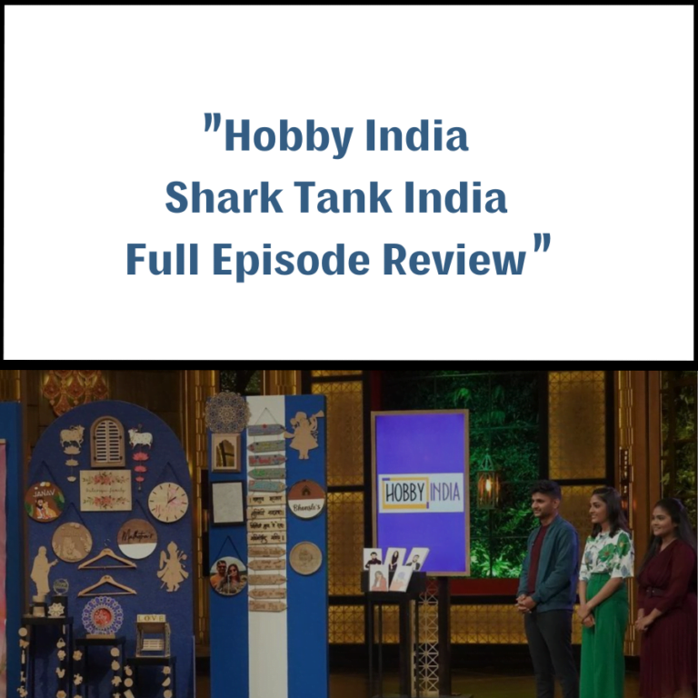 Hobby India Shark Tank India Review