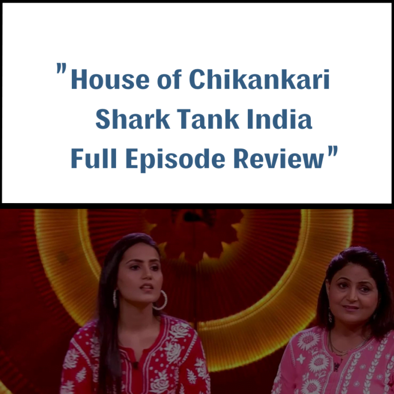 House of Chikankari Shark Tank India Review