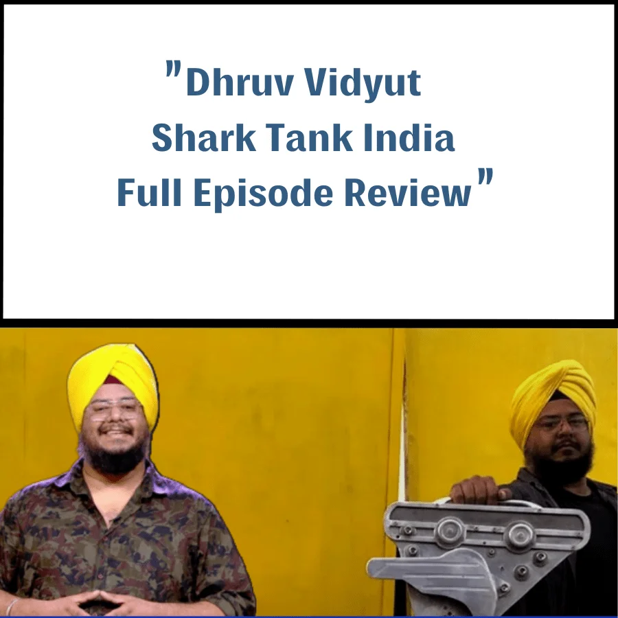 Dhruv Vidyut Shark Tank India Review