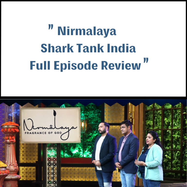 Nirmalaya Shark Tank India Review