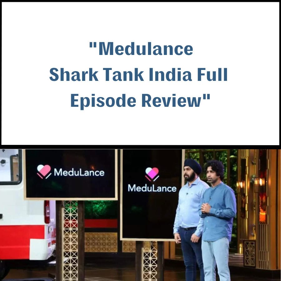 Medulance Shark Tank India Review