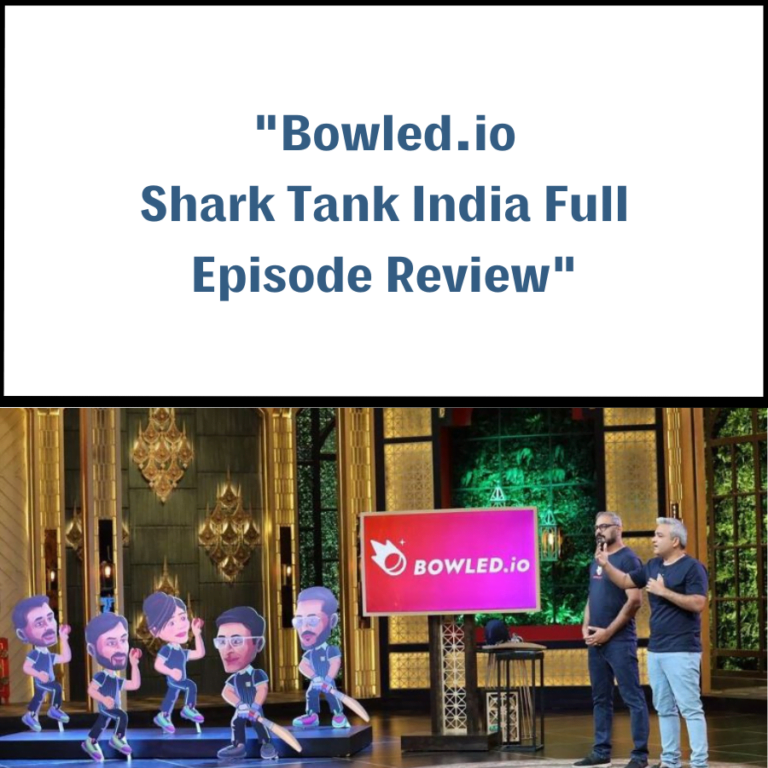 Bowled.io Shark Tank India Review