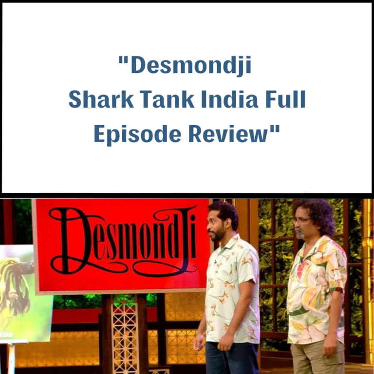 Desmondji Shark Tank India Review