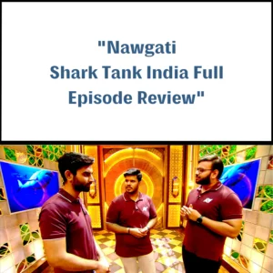 Nawgati Shark Tank India Review