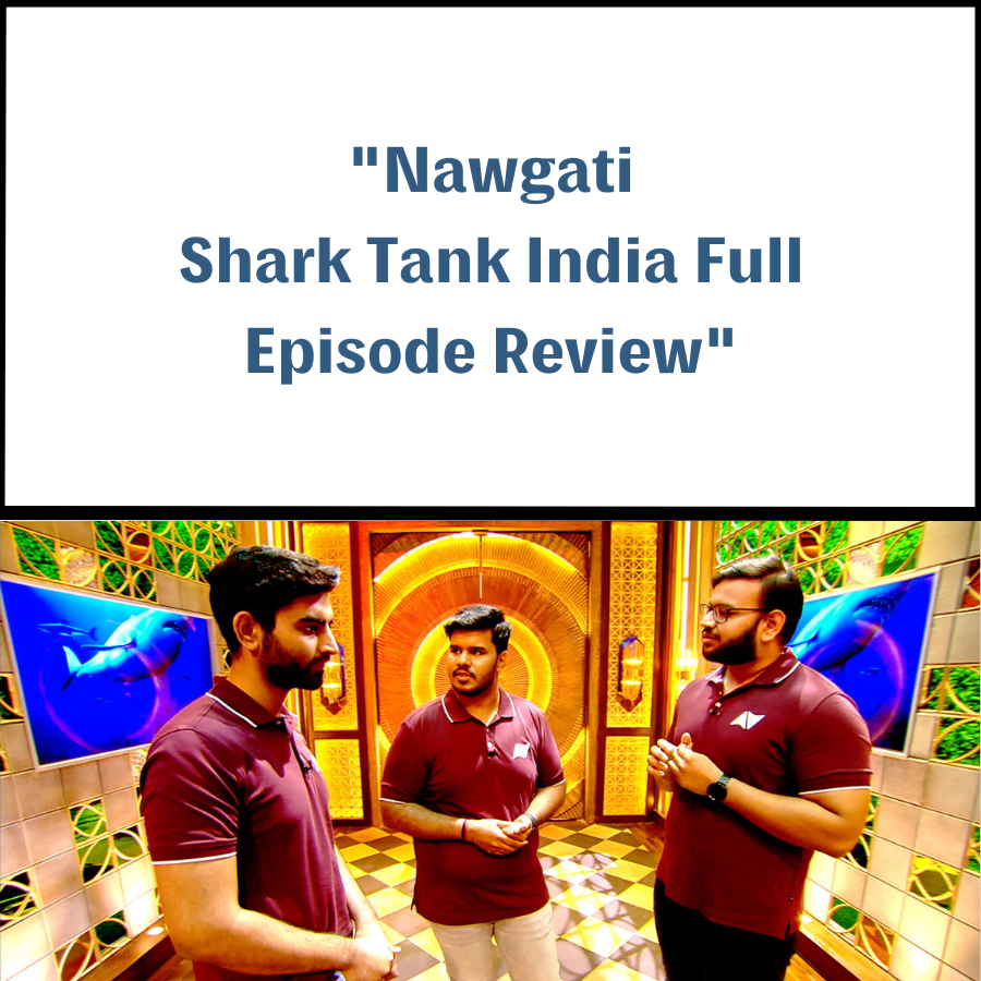 Nawgati Shark Tank India Review