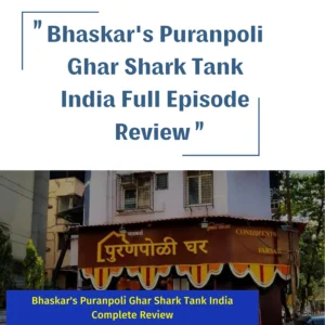 Puranpoli Ghar Shark Tank India review