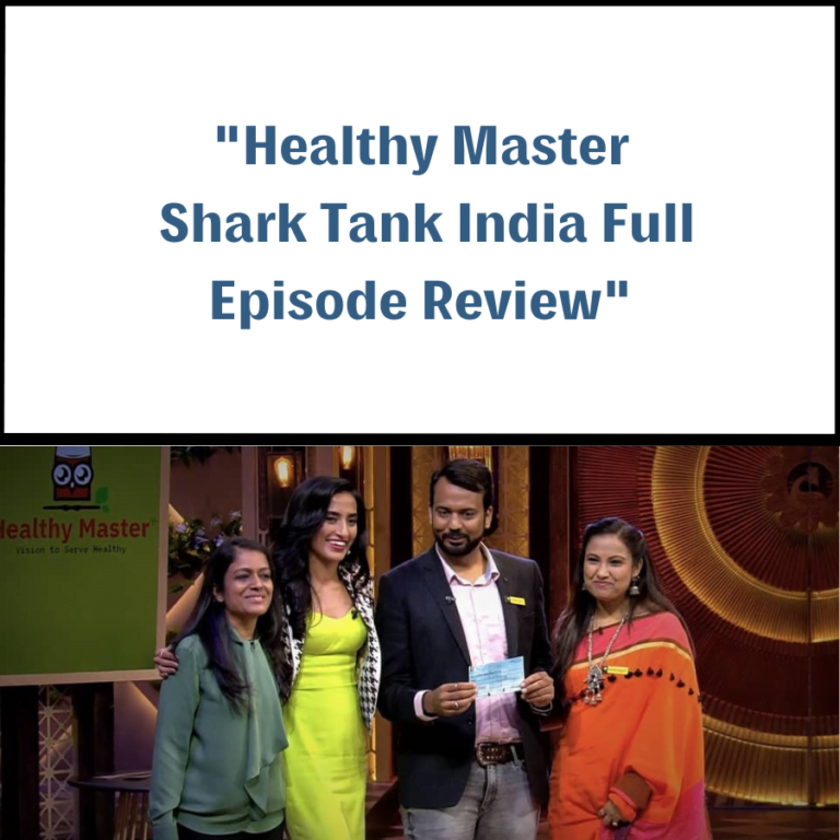 Healthy Master Shark Tank India Review