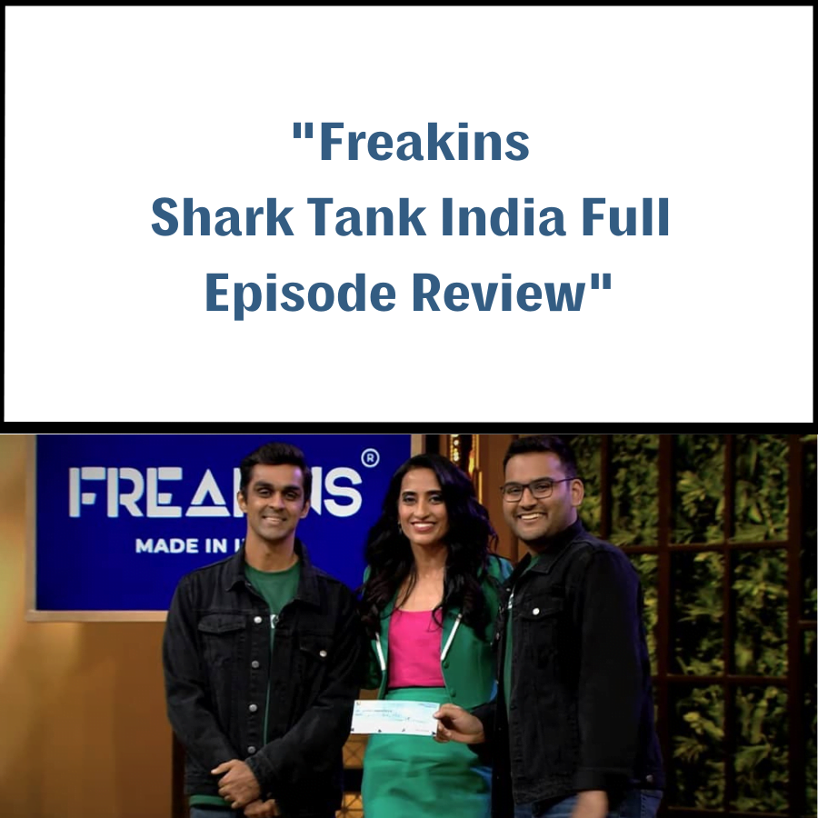 Freakins Shark Tank India Review