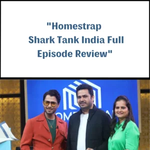 Homestrap Shark Tank India Review