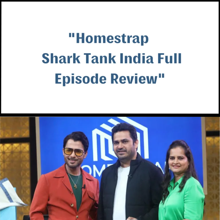 Homestrap Shark Tank India Review