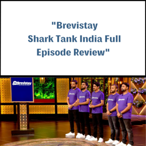 Brevistay Shark Tank India Review