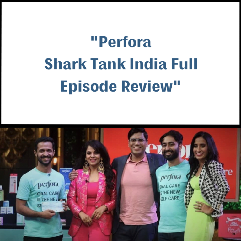 Perfora Shark Tank India Review