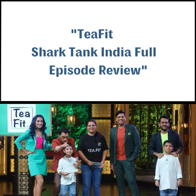 TeaFit Shark Tank India Review