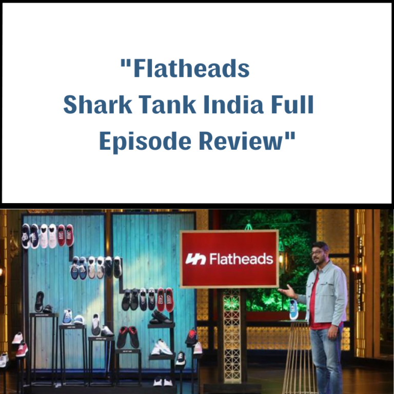 Flatheads Shark Tank India Review