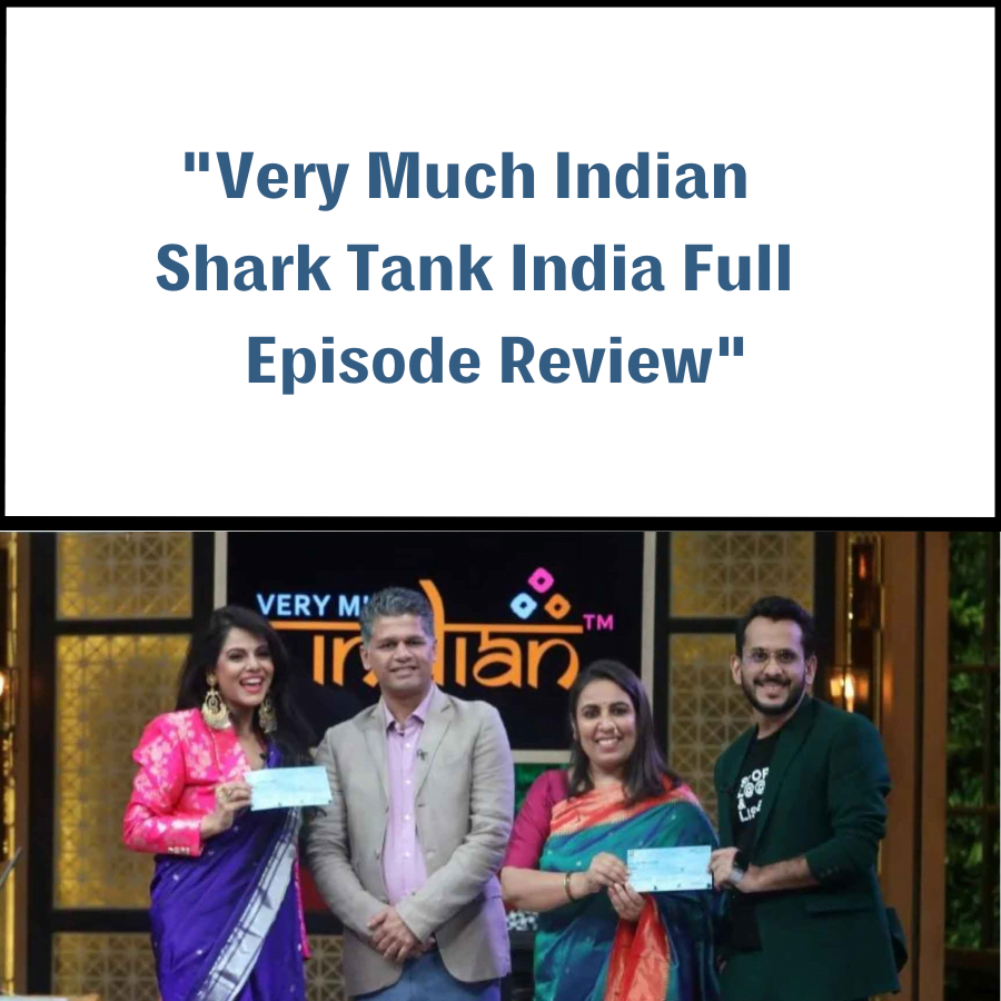 Very Much Indian Shark Tank India Review