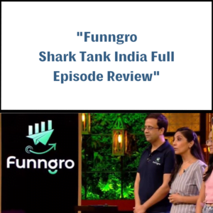 Funngro Shark Tank India Review