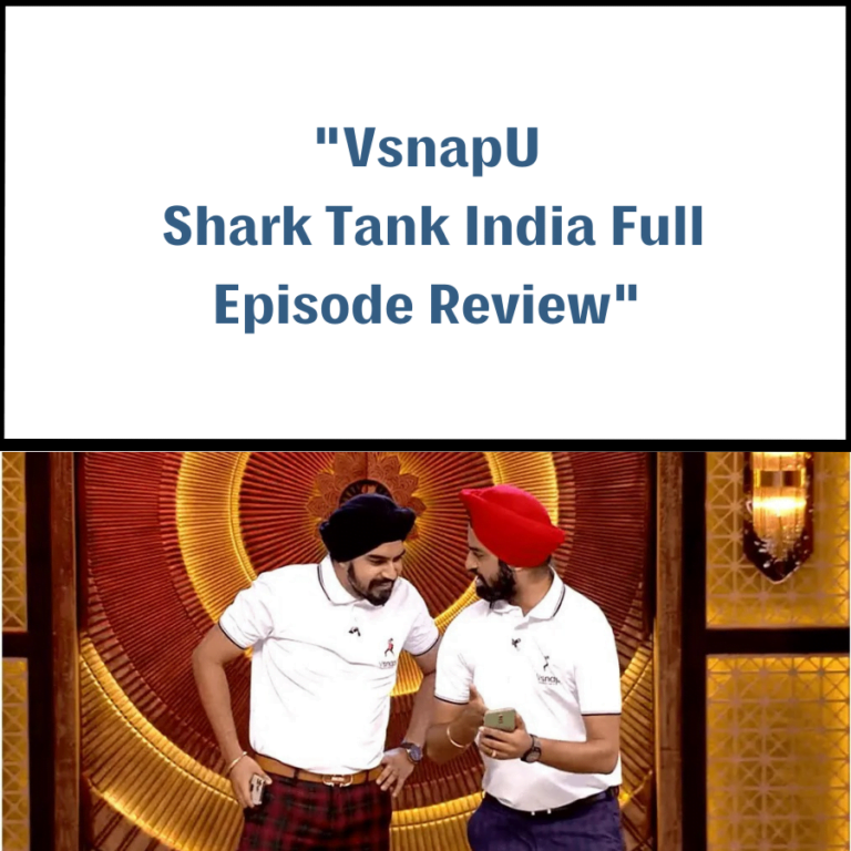 VsnapU Shark Tank India Review