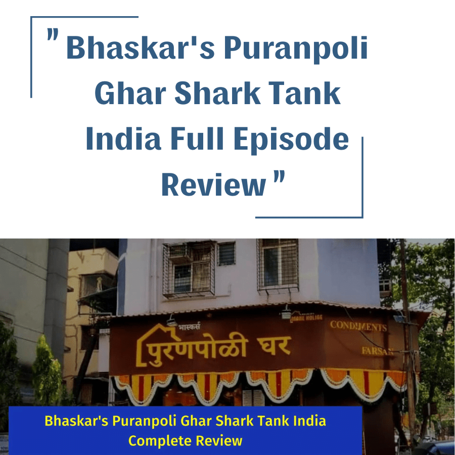 Puranpoli Ghar Shark Tank India review - Sharktankaudits