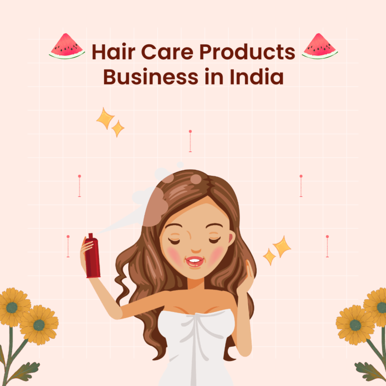 Hair Care Products Business in India(Case Study)