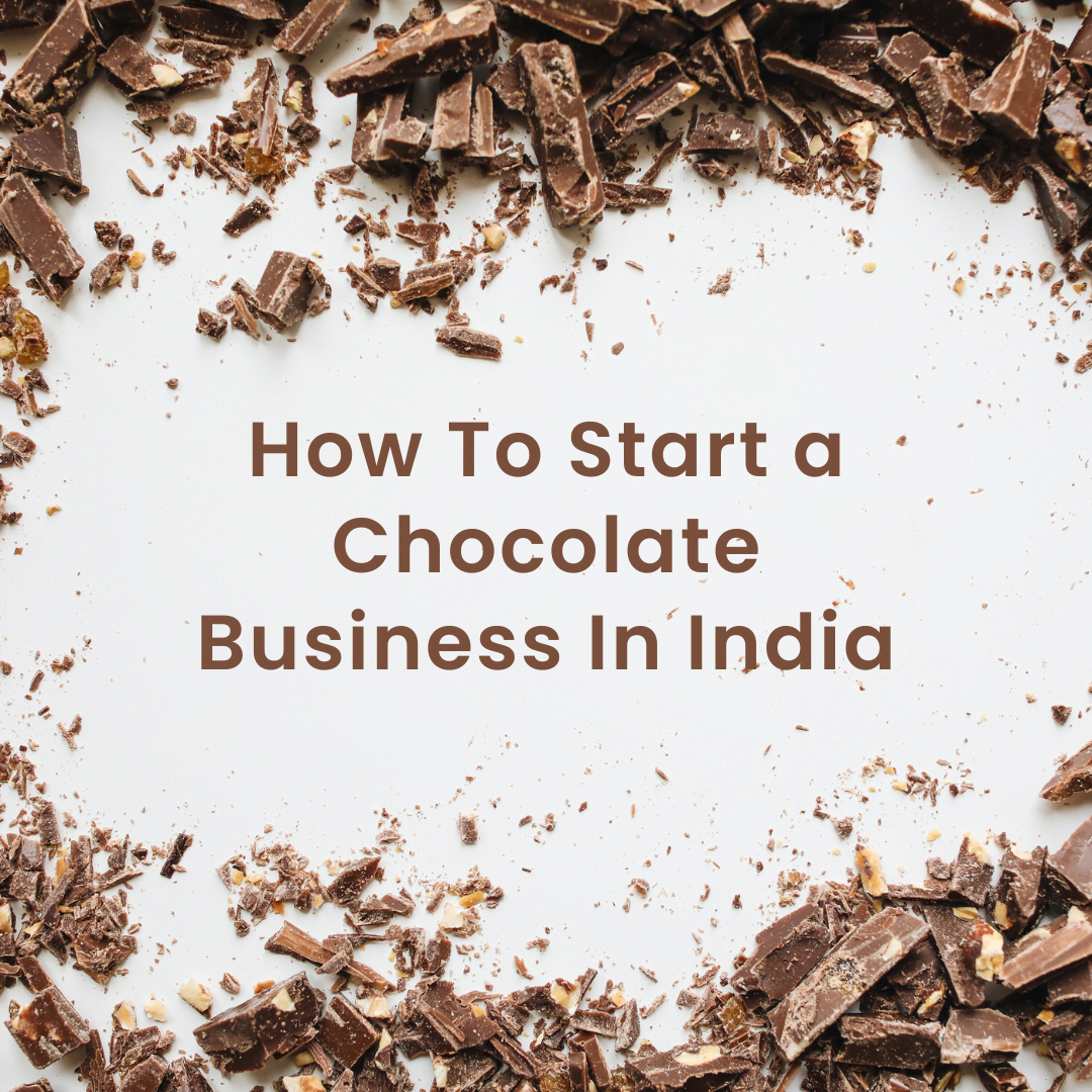 chocolate business plan in india