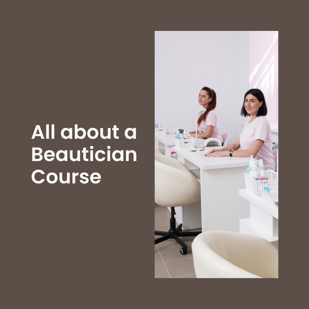 All about a Beautician Course