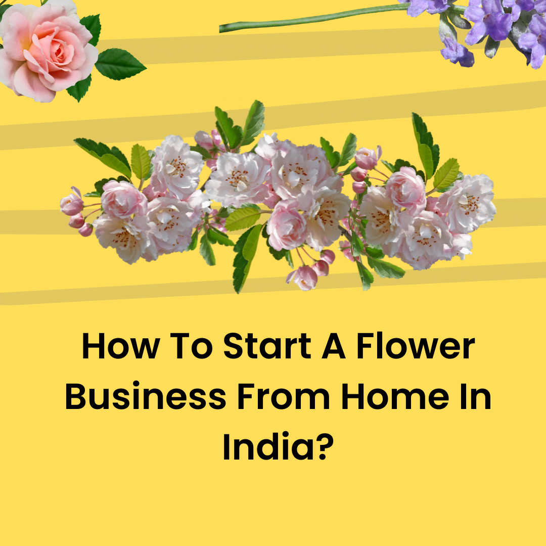 flower business plan in india