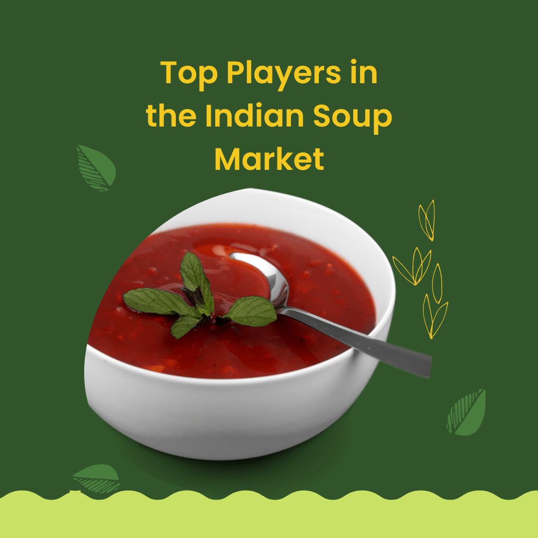 Top Players in the Indian Soup Market