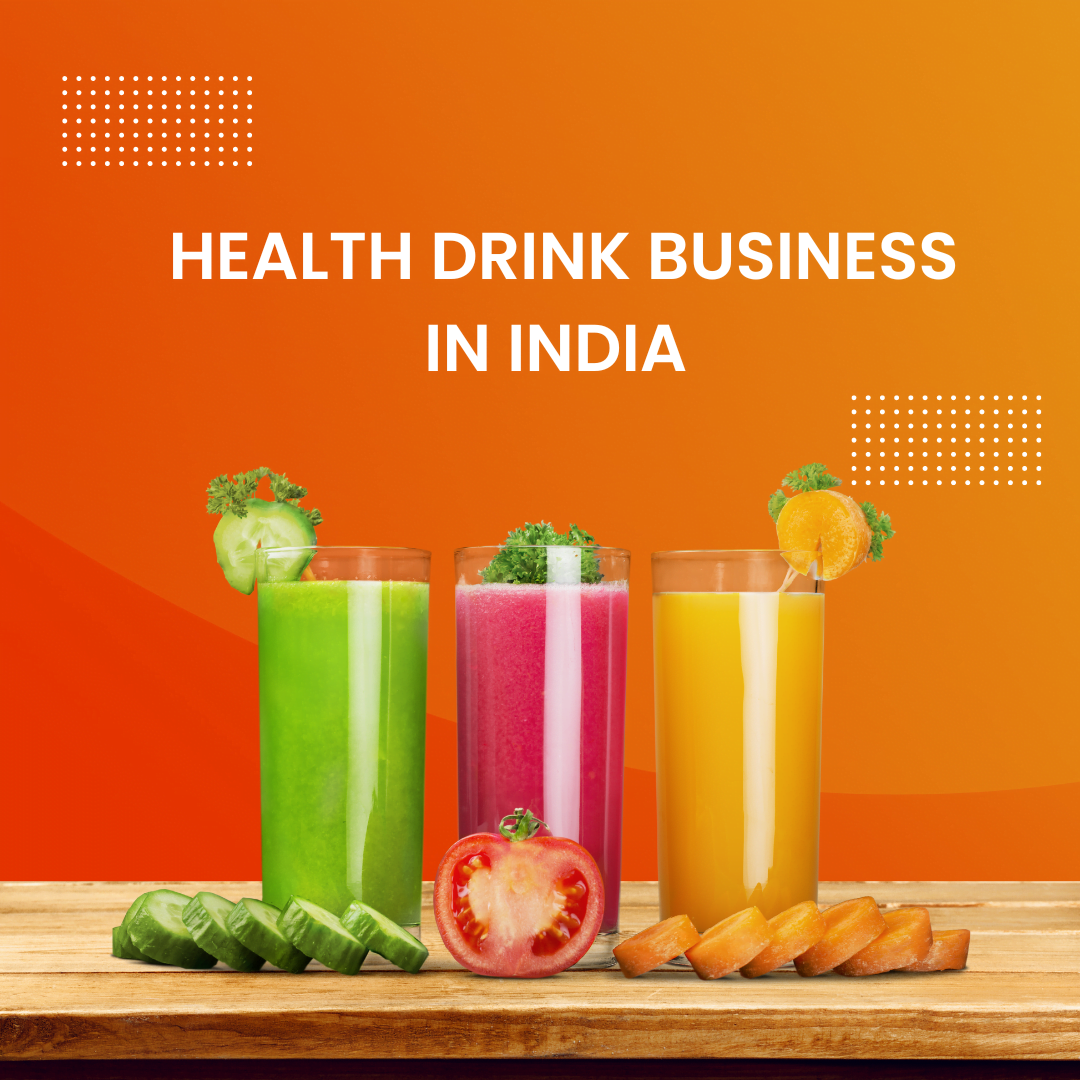 Health Drink Business In India(Case Study)