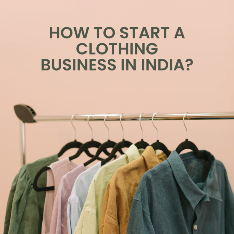 How to Start a Clothing Business in India?