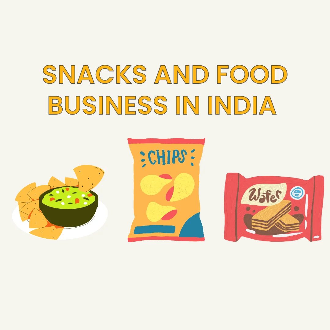 Snacks and Food Business In India (Case Study) 10 Snacks and Food Business In India (Case Study)