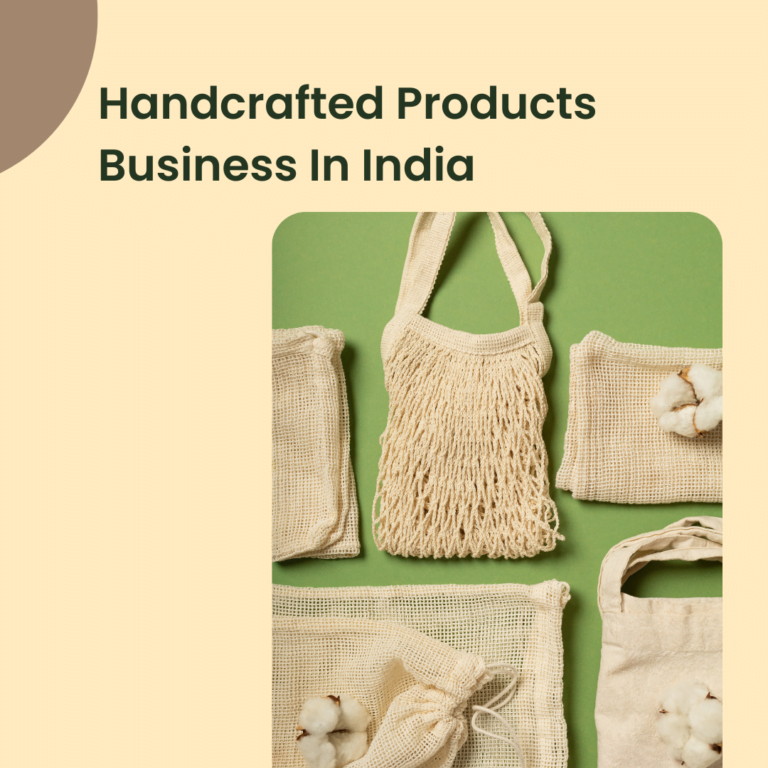 Handcrafted Products Business In India(Case Study)