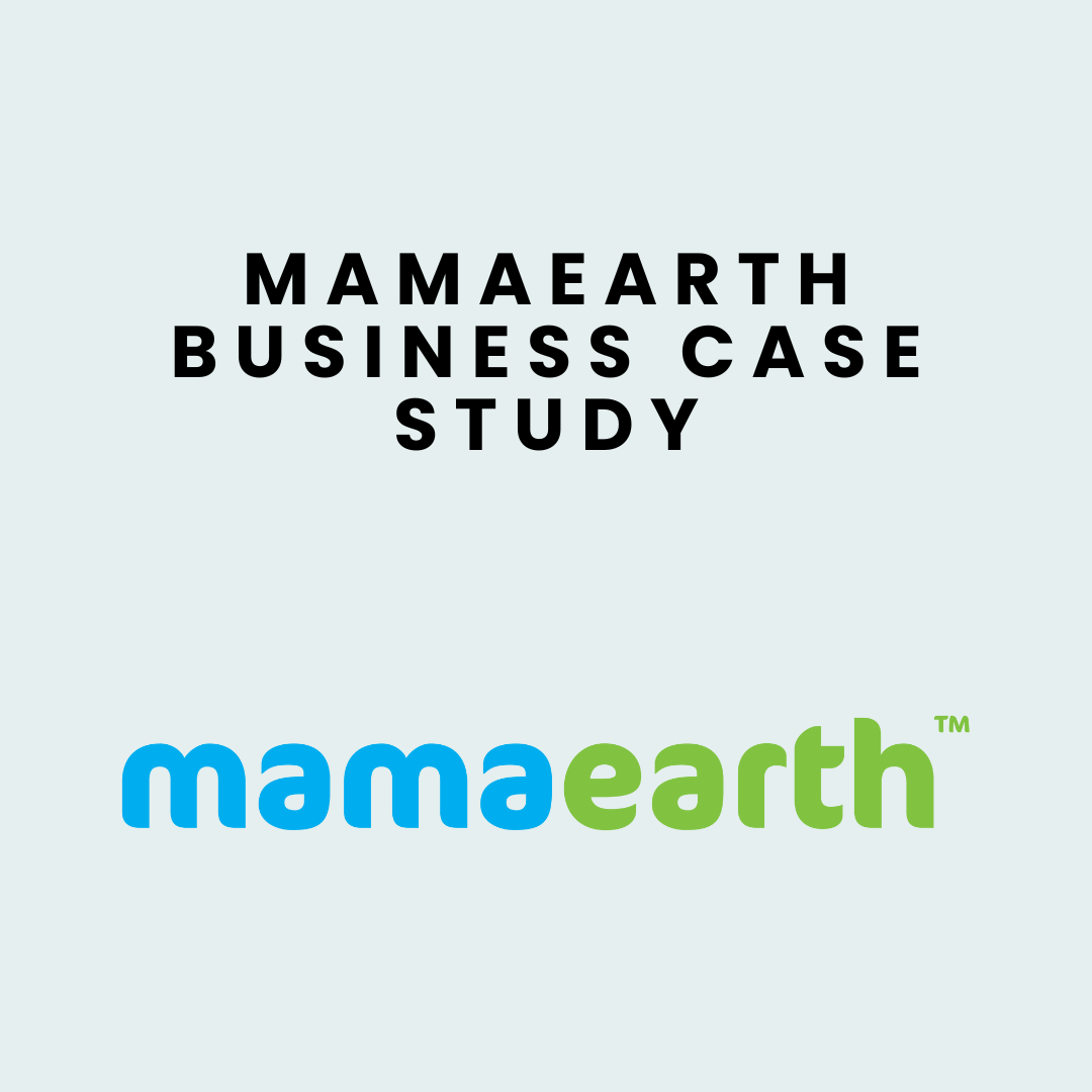 Mamaearth Business Case Study